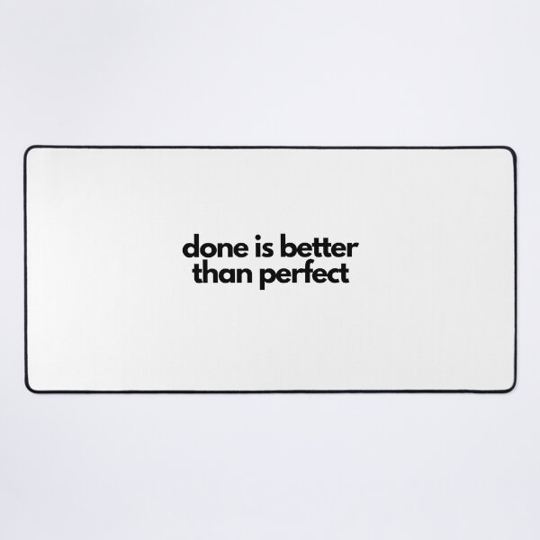 Item preview, Done is better than perfect Black on White entrepreneur designed and sold by EmprendeHoy.
