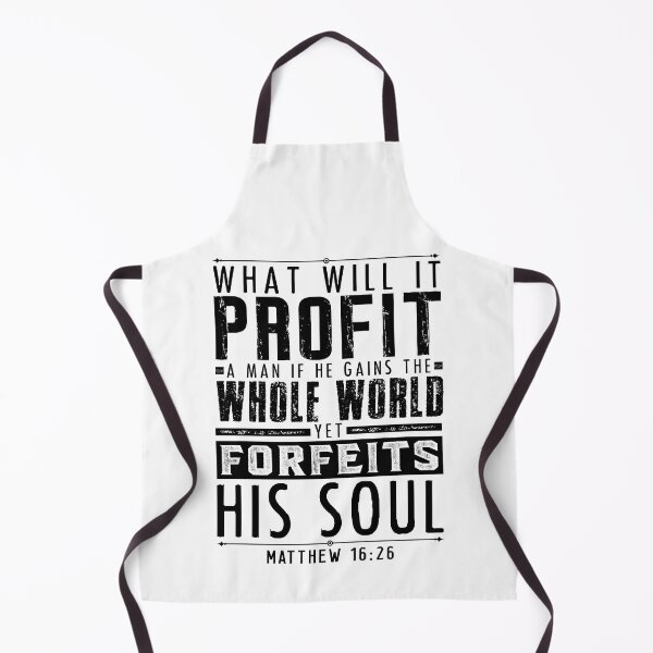 Item preview, What Will It Profit A Man If He Gains The Whole World Yet Forfeits His Soul? Matthew 16:26 designed and sold by plushism.