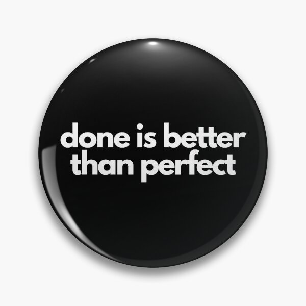 Item preview, Done is better than perfect White on Black entrepreneur designed and sold by EmprendeHoy.