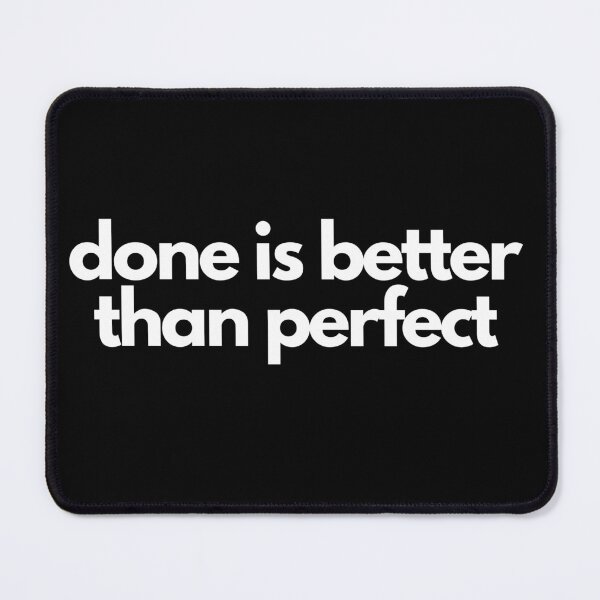 Item preview, Done is better than perfect White on Black entrepreneur designed and sold by EmprendeHoy.