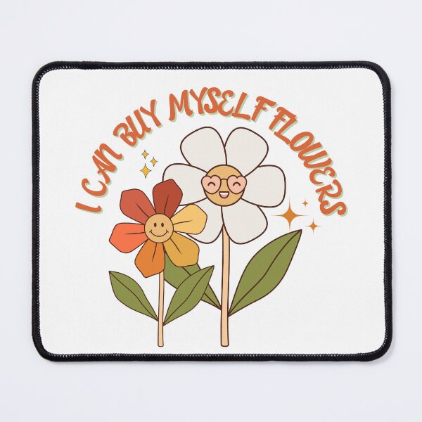 Item preview, I Can Buy Myself Flowers designed and sold by juliaplusgents.