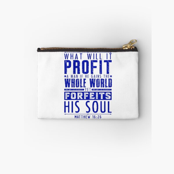 Item preview, What Will It Profit A Man If He Gains The Whole World Yet Forfeits His Soul? Matthew 16:26 designed and sold by plushism.