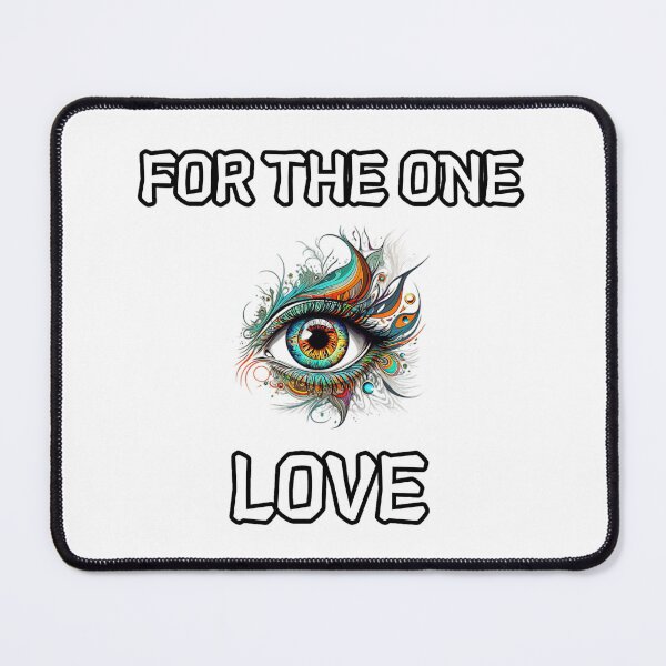 Item preview, For The One Eye Love alternate message graphic design designed and sold by Rob Wilson.
