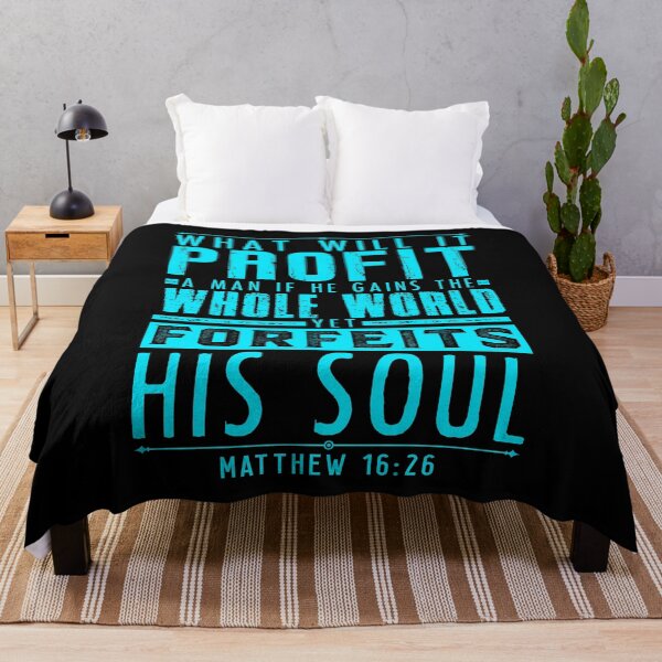 Item preview, What Will It Profit A Man If He Gains The Whole World Yet Forfeits His Soul? Matthew 16:26 designed and sold by plushism.