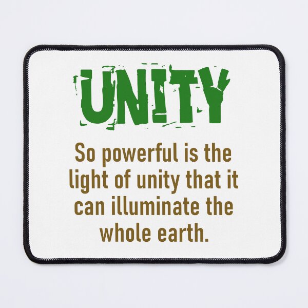 Item preview, So Powerful Is The Light Of Unity - Unity Quote designed and sold by CrankyOldDude.