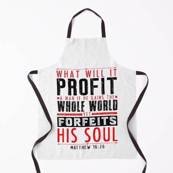 Item preview, What Will It Profit A Man If He Gains The Whole World Yet Forfeits His Soul? Matthew 16:26 designed and sold by plushism.