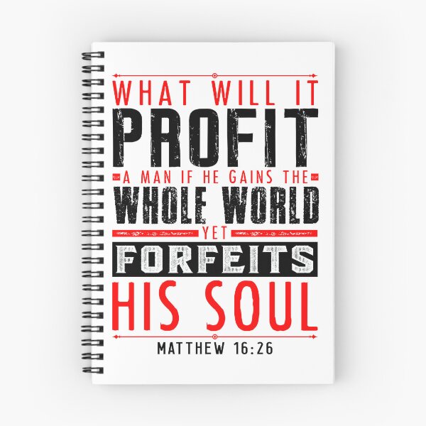 Item preview, What Will It Profit A Man If He Gains The Whole World Yet Forfeits His Soul? Matthew 16:26 designed and sold by plushism.