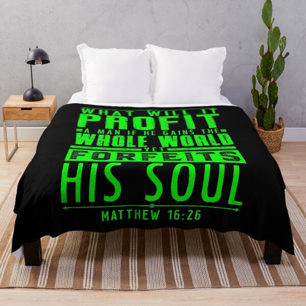 Item preview, What Will It Profit A Man If He Gains The Whole World Yet Forfeits His Soul? Matthew 16:26 designed and sold by plushism.