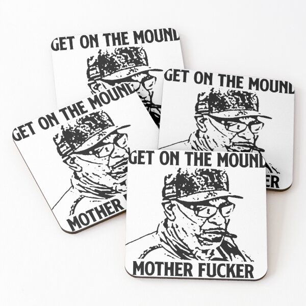 Item preview, Dusty Baker Get On The Mound, Mother Fucker! designed and sold by NandMEssentials.