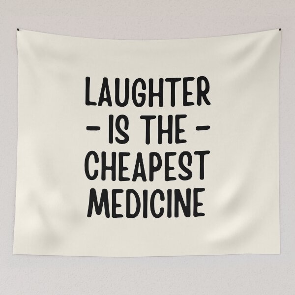 Item preview, Laughter Is The Cheapest Medicine designed and sold by FunnyFactDesign.