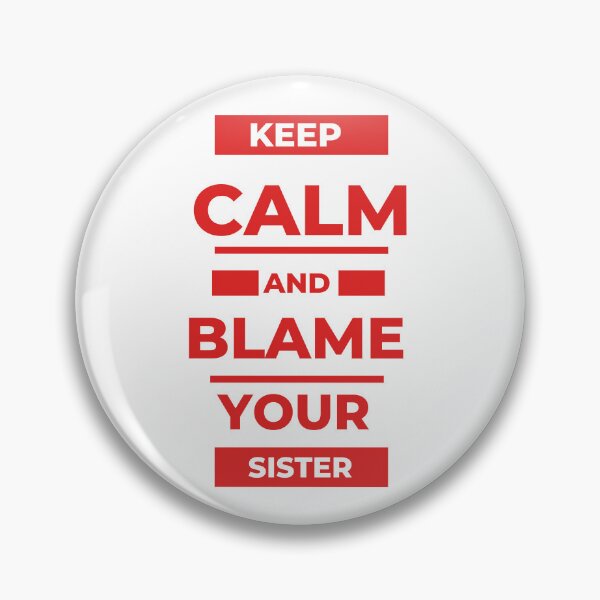 Item preview, Blame your sister designed and sold by Sweet-Tees-plz.