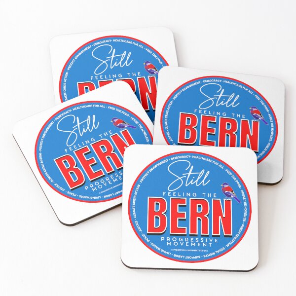 Item preview, PMD00554 Progressive Movement Designs Still Feeling the Bern shows you support progressive policy goals for progressive Democrats, progressive Independents and Bernie Sanders supporters designed and sold by ProgressiveLeft.