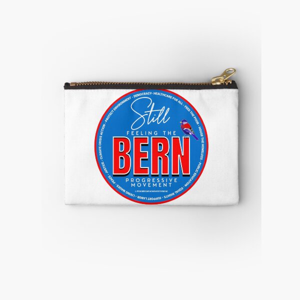 Item preview, PMD00554 Progressive Movement Designs Still Feeling the Bern shows you support progressive policy goals for progressive Democrats, progressive Independents and Bernie Sanders supporters designed and sold by ProgressiveLeft.