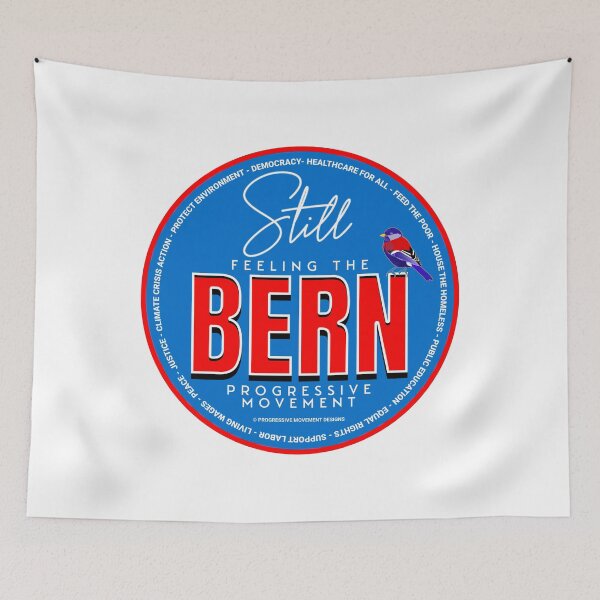 Item preview, PMD00554 Progressive Movement Designs Still Feeling the Bern shows you support progressive policy goals for progressive Democrats, progressive Independents and Bernie Sanders supporters designed and sold by ProgressiveLeft.