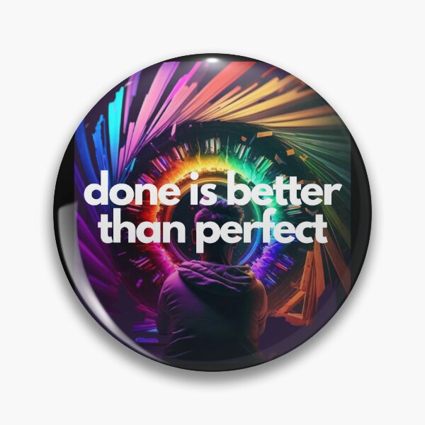 Item preview, Done is better than perfect White on Black entrepreneur Hypnotic, Anemoiacore, Glowwave, low angle, Houdini rendering, Lo-fi, game icon, rainbow colors, Maximalism designed and sold by EmprendeHoy.