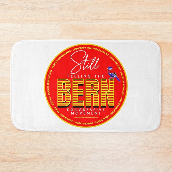 Item preview, PMD00555 Progressive Movement Designs red Still Feeling the Bern shows you support progressive policy goals for progressive Democrats, progressive Independents and Bernie Sanders supporters designed and sold by ProgressiveLeft.