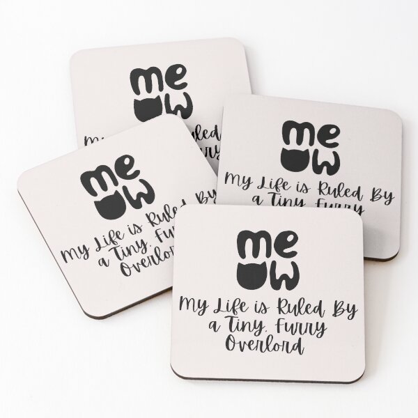Item preview, Meow Cat: My Life Is Ruled By a Tiny Furry Overlord  designed and sold by Cheeeeky.