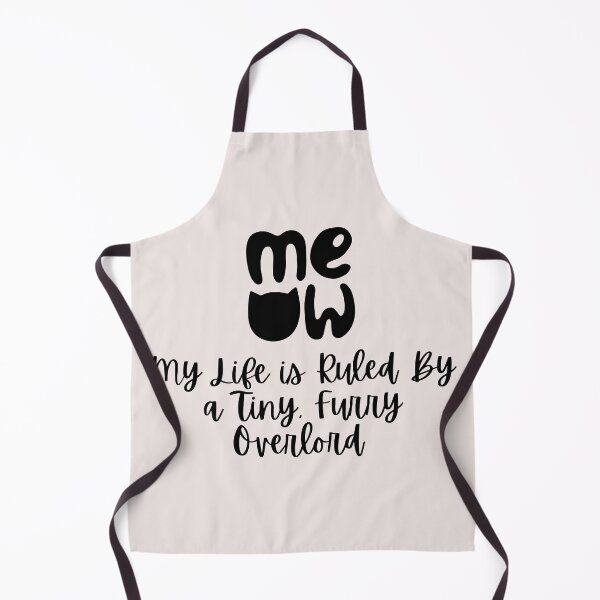 Item preview, Meow Cat: My Life Is Ruled By a Tiny Furry Overlord  designed and sold by Cheeeeky.