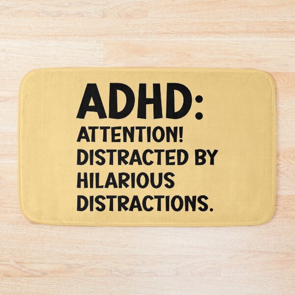 Item preview, ADHD: Attention! Distracted by hilarious distractions. designed and sold by keilamariadesig.