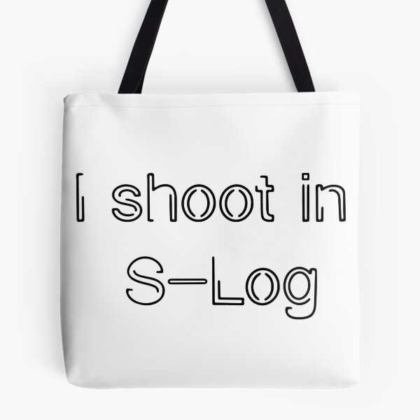 Item preview, I shoot in S-Log designed and sold by archieface.