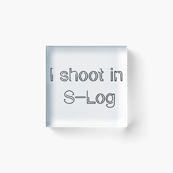 Item preview, I shoot in S-Log designed and sold by archieface.