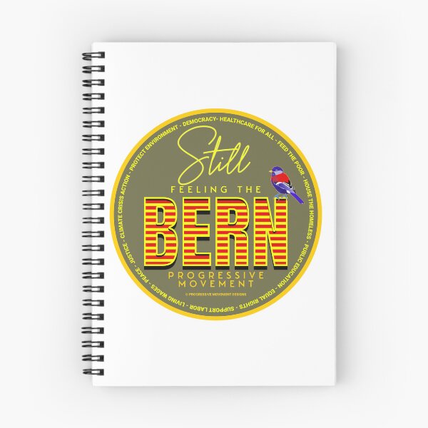 Item preview, PMD00557 Progressive Movement Designs green Still Feeling the Bern shows you support progressive policy goals for progressive Democrats, progressive Independents and Bernie Sanders supporters designed and sold by ProgressiveLeft.