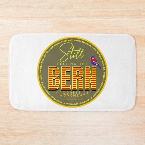 Item preview, PMD00557 Progressive Movement Designs green Still Feeling the Bern shows you support progressive policy goals for progressive Democrats, progressive Independents and Bernie Sanders supporters designed and sold by ProgressiveLeft.