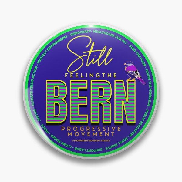 Item preview, PMD00558 Progressive Movement Designs blue Still Feeling the Bern shows you support progressive policy goals for progressive Democrats, progressive Independents and Bernie Sanders supporters designed and sold by ProgressiveLeft.