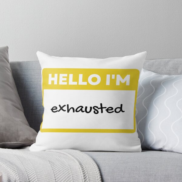Item preview, Hello I'm Exhausted Name Tag designed and sold by juliaplusgents.