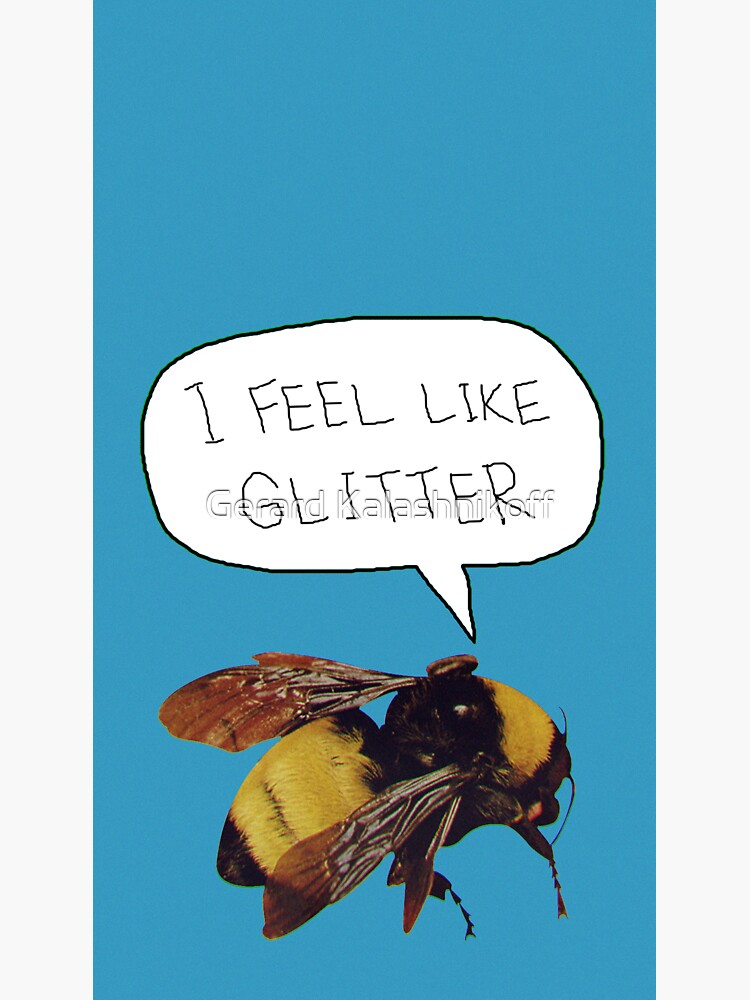 "I FEEL LIKE GLITTER" Sticker for Sale by TRASHMANtm Redbubble