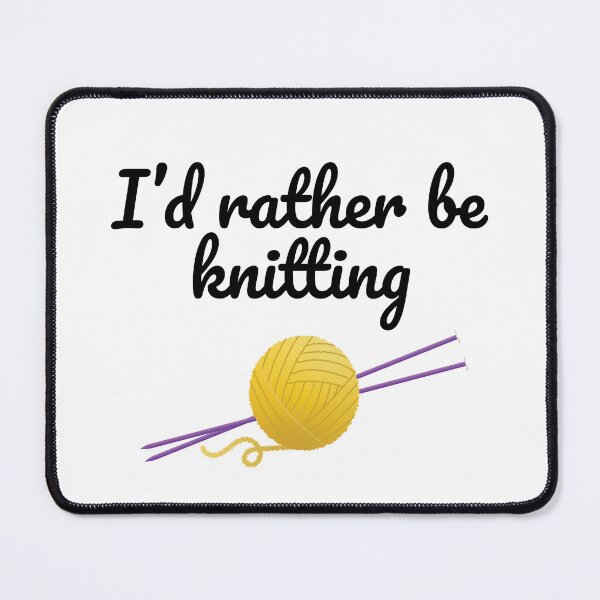 Item preview, I'd rather be knitting, funny text design for knitters designed and sold by wondertree.