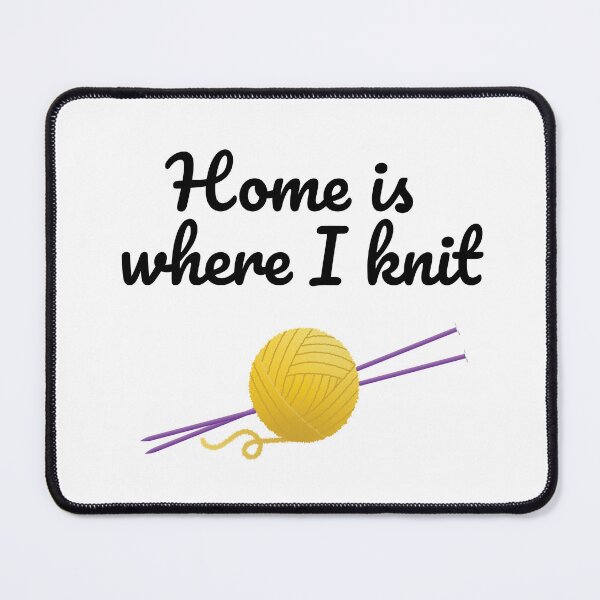 Item preview, Home is where I knit, funny text design for knitters designed and sold by wondertree.