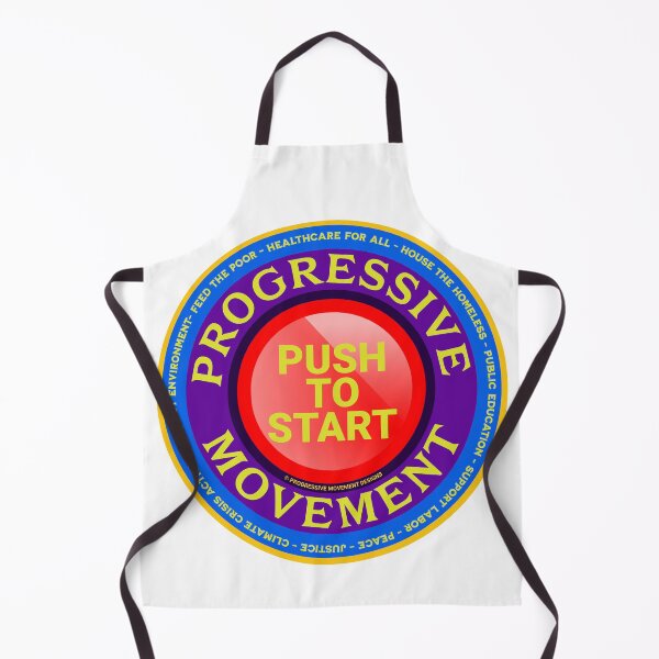 Item preview, PMD00560 Progressive Movement Designs Push to Start button shows you support progressive policy goals for progressive Democrats, progressive Independents and Bernie Sanders supporters designed and sold by ProgressiveLeft.