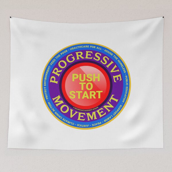 Item preview, PMD00560 Progressive Movement Designs Push to Start button shows you support progressive policy goals for progressive Democrats, progressive Independents and Bernie Sanders supporters designed and sold by ProgressiveLeft.