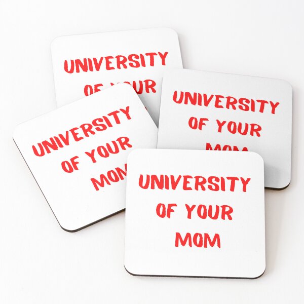 Item preview,  University of Your Mom designed and sold by style4u ⭐⭐⭐⭐⭐(17K).