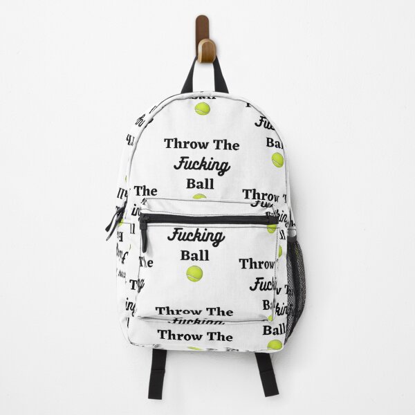 Item preview, Throw The Fucking Ball Funny Dog Saying designed and sold by Jesse ⭐⭐⭐⭐⭐.