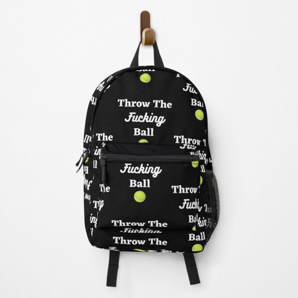 Item preview, Throw The Fucking Ball Funny Dog Saying designed and sold by Jesse ⭐⭐⭐⭐⭐.