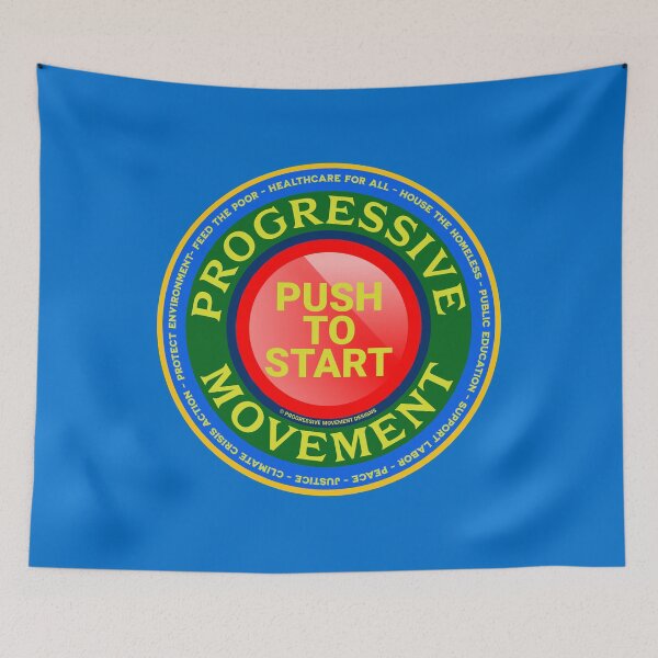 Item preview, PMD00561 Progressive Movement Designs Push to Start button shows you support progressive policy goals for progressive Democrats, progressive Independents and Bernie Sanders supporters designed and sold by ProgressiveLeft.