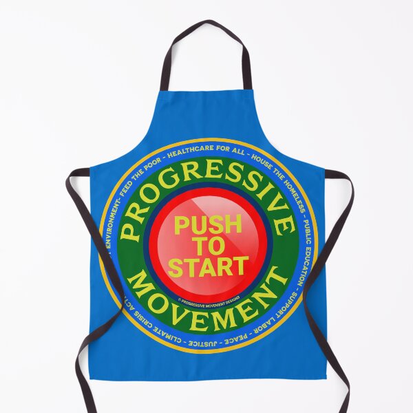 Item preview, PMD00561 Progressive Movement Designs Push to Start button shows you support progressive policy goals for progressive Democrats, progressive Independents and Bernie Sanders supporters designed and sold by ProgressiveLeft.