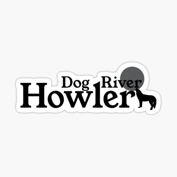 Item preview, Dog River Howler - Best Paper designed and sold by JiggyNewfie2022.
