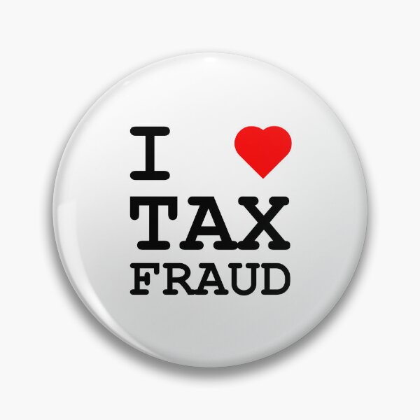Item preview, I Love Tax Fraud designed and sold by john-ess.