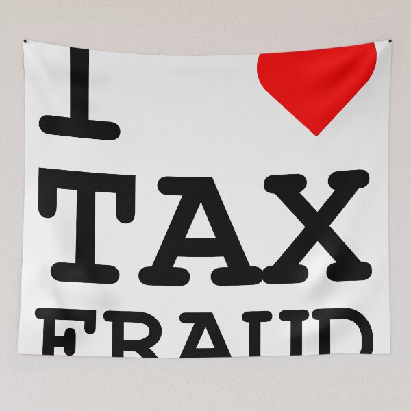Item preview, I Love Tax Fraud designed and sold by john-ess.