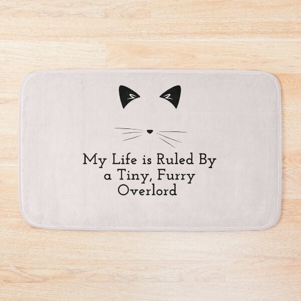 Item preview, My Life Is Ruled By a Tiny Furry Overlord Cat Face designed and sold by Cheeeeky.