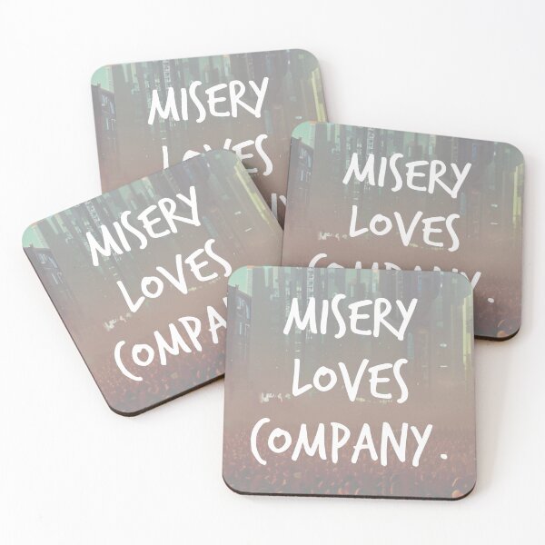 Item preview, misery loves company. designed and sold by Bethan Rose Studio.