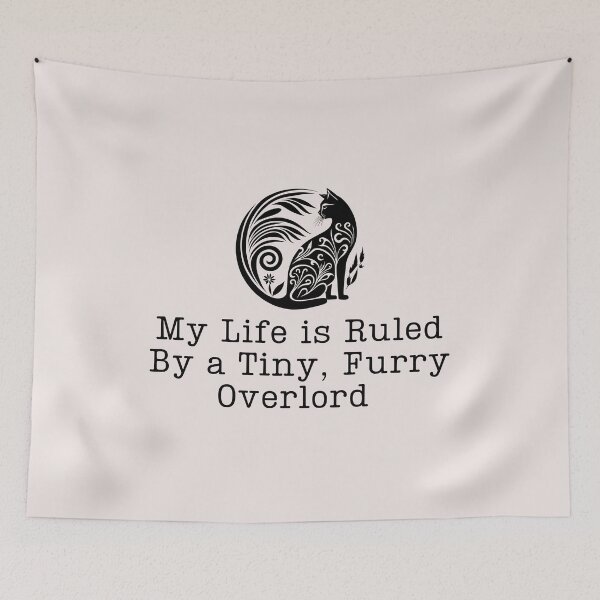 Item preview, Life Is Ruled By a Tiny Furry Overlord Cat Art designed and sold by Cheeeeky.