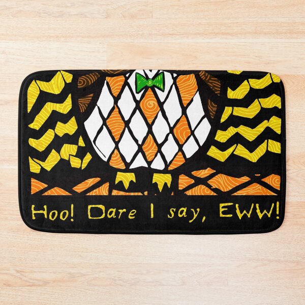 Item preview, Hoo! Dare I say, EWW! designed and sold by katemargoli.