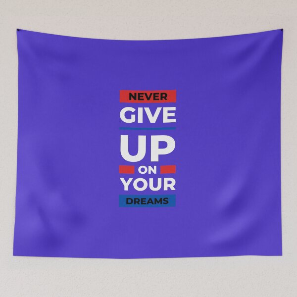 Item preview, never give up on your dreams designed and sold by shopnowmix.