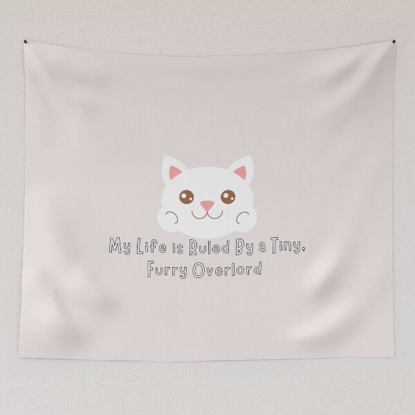 Item preview, kawaii Cat Face Life Is Ruled By a Tiny Furry Overlord designed and sold by Cheeeeky.