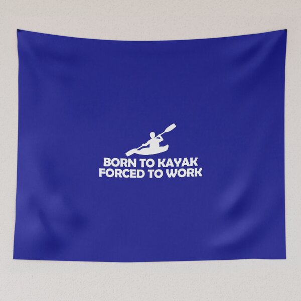 Item preview, Born To Kayak - Forced to Work designed and sold by flipper42.