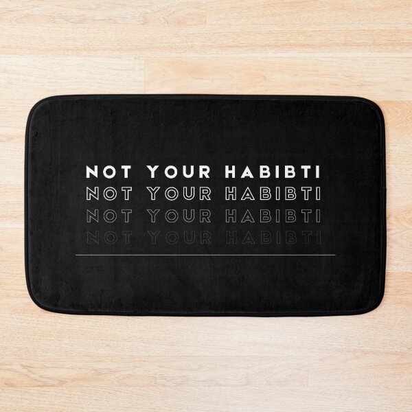 Item preview, not your habibti  designed and sold by dnzl.